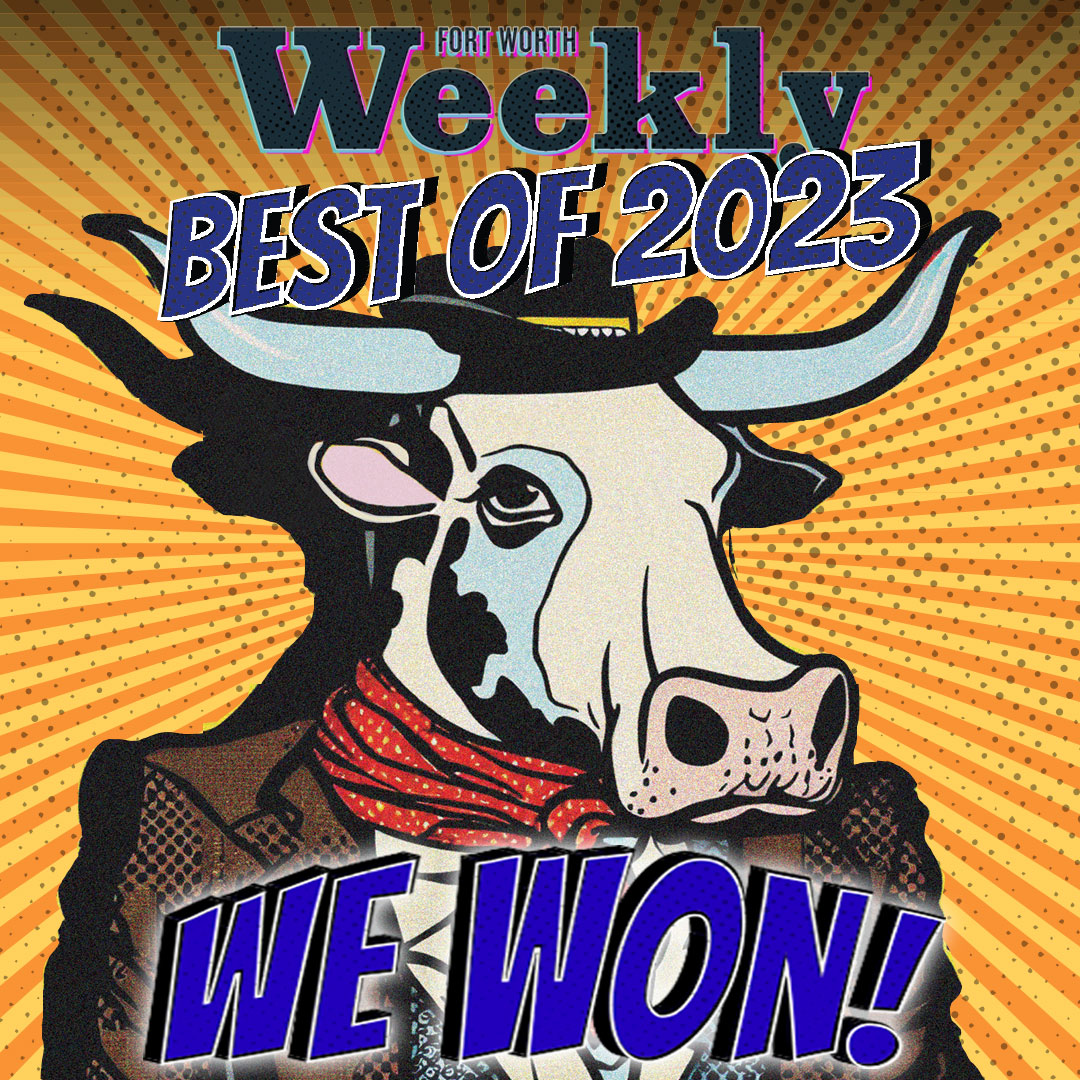 "Fort Worth Weekly" Award Winner